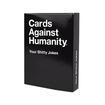 Cards Against Humanity - Your Shitty Jokes